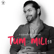 Tum Mili 2.0